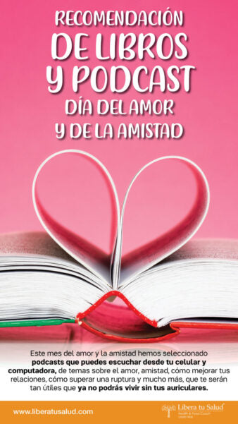 Recomendaciones de podcast y libros para el día del amor y la amistad