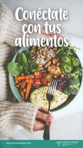 Conéctate con tus alimentos