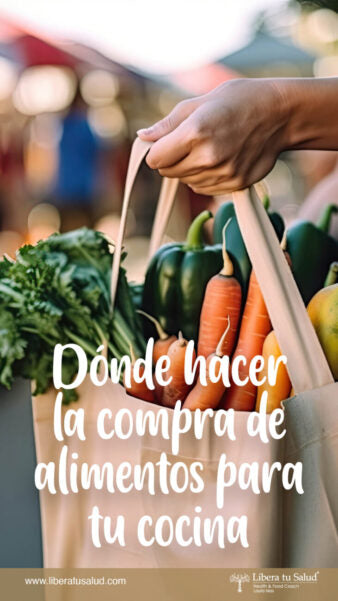 Dónde hacer la compra de alimentos para tu cocina