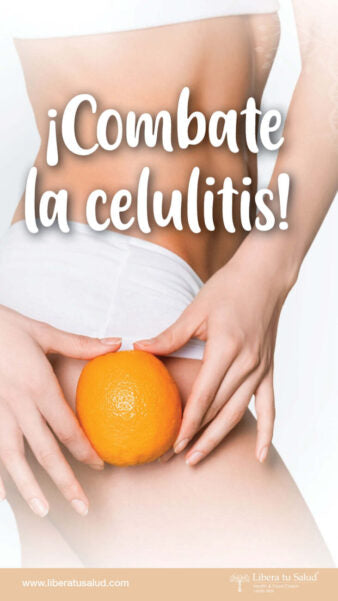 ¡Combate la Celulitis!