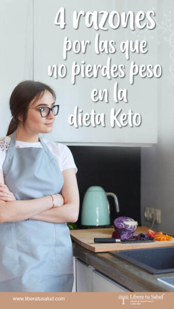 4 razones por las ue no se pierde peso en la dieta Keto