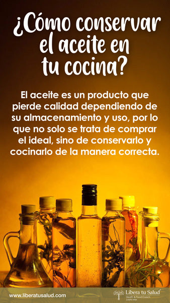 ¿Cómo conservar el aceite en tu cocina?