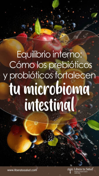 Equilibrio interno: Cómo los prebióticos y probióticos fortalecen tu microbioma intestinal