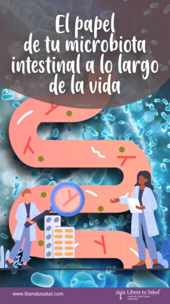 El papel de tu microbiota intestinal a lo largo de la vida