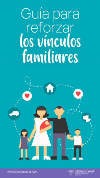 Guía para reforzar los vínculos familiares