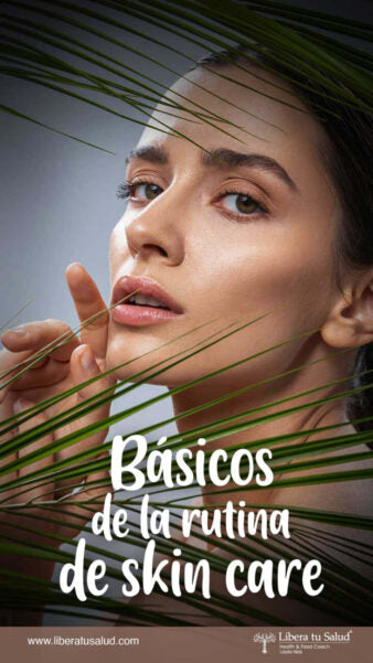 Básicos de la rutina de Skincare