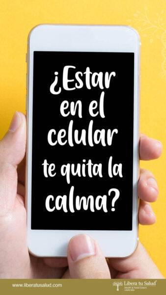 ¿Estar en el celular te quita la calma?