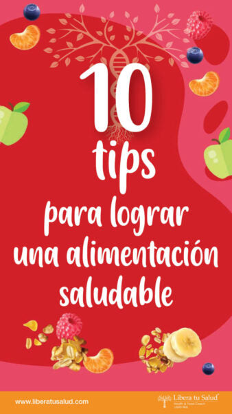 10 Tips para lograr una alimentación saludable