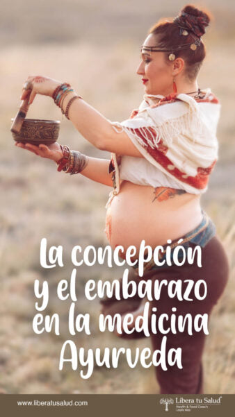 La concepción y el embarazo en la medicina Ayurveda